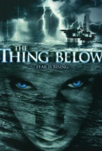 دانلود فیلم The Thing Below 200497627-1184462536