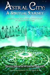 دانلود فیلم Astral City: A Spiritual Journey 2010380262-1352171128