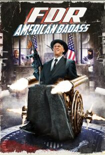 دانلود فیلم FDR: American Badass! 201294025-1901675429