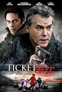 دانلود فیلم Ticket Out 201294004-1054814128