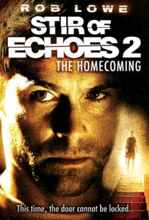 دانلود فیلم Stir of Echoes: The Homecoming 200796926-277801609