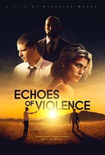 دانلود فیلم Echoes of Violence 202194277-242858000