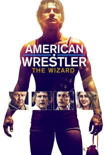 دانلود فیلم American Wrestler: The Wizard 201692519-409334743