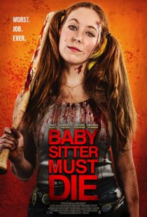 دانلود فیلم Babysitter Must Die 202092228-46044581