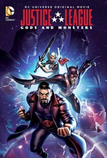 دانلود انیمیشن Justice League: Gods and Monsters 201591900-1943482286