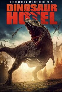 دانلود فیلم Dinosaur Hotel 202195452-1984692475