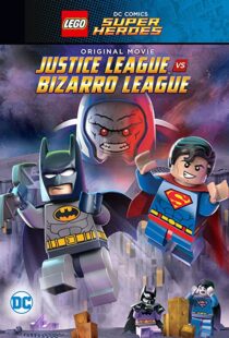 دانلود انیمیشن Lego DC Comics Super Heroes: Justice League vs. Bizarro League 201592089-1225347784