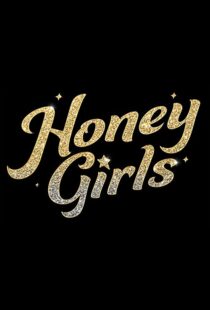 دانلود فیلم Honey Girls 202198434-273869052