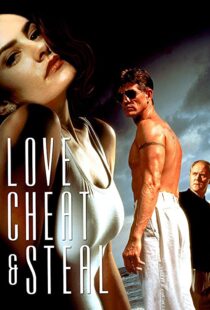 دانلود فیلم Love, Cheat & Steal 199397191-1161477574