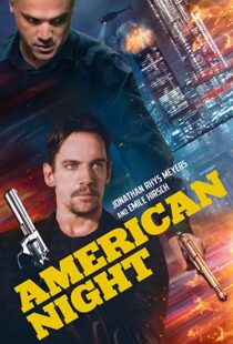 دانلود فیلم American Night 202197944-1793551432