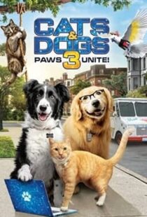 دانلود فیلم Cats & Dogs 3: Paws Unite 202099396-1790684286