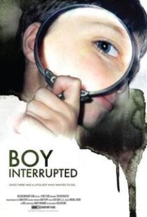 دانلود مستند Boy Interrupted 200998377-161783450