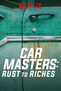 دانلود سریال Car Masters: Rust to Riches98293-865783812