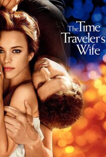 دانلود فیلم The Time Traveler’s Wife 200996208-243914245