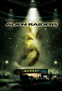 دانلود فیلم Alien Raiders 200894021-1022783748