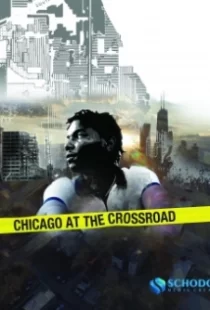 دانلود مستند Chicago at the Crossroad 2019103832-2036352807