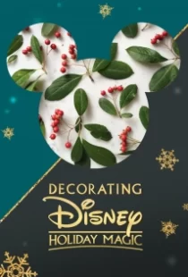 دانلود فیلم Decorating Disney: Holiday Magic 2017104924-572048205