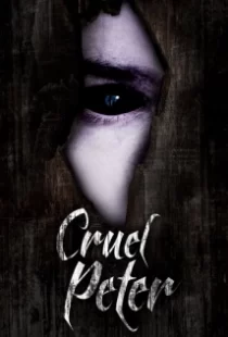 دانلود فیلم Cruel Peter 2019102075-1898379448