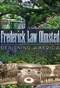 دانلود مستند Frederick Law Olmsted: Designing America 2014101527-1666016133