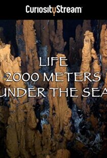 دانلود مستند Life 2,000 Meters Under the Sea 2014103931-2113185959