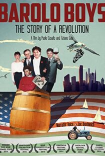 دانلود مستند Barolo Boys. The Story of a Revolution 2014104887-1093399061