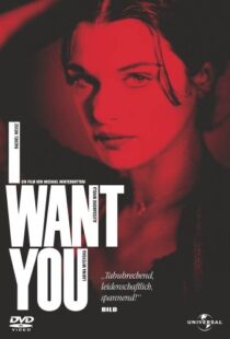 دانلود فیلم I Want You 1998109900-1643016871