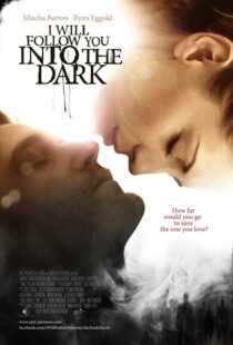 دانلود فیلم I Will Follow You Into the Dark 2012107199-480435467