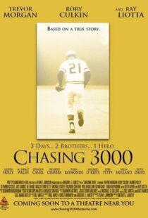 دانلود فیلم Chasing 3000 2010102982-1454640411