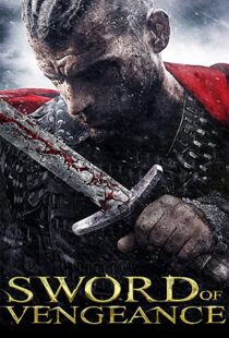 دانلود فیلم Sword of Vengeance 2015108156-1199418063