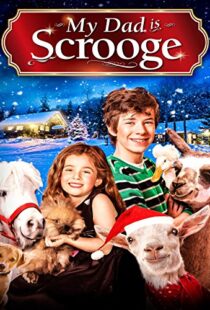 دانلود فیلم My Dad Is Scrooge 2014100793-509563385