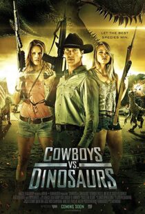 دانلود فیلم Cowboys vs Dinosaurs 2015108370-883037138