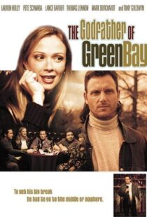 دانلود فیلم The Godfather of Green Bay 2005104277-342207653