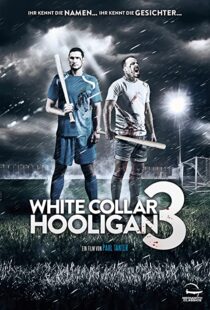 دانلود فیلم White Collar Hooligan 3 2014107837-640708935