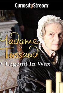 دانلود مستند Madame Tussaud: A Legend in Wax 2016103937-1682085049