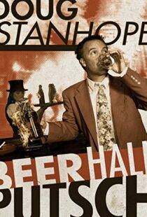 دانلود مستند Doug Stanhope: Beer Hall Putsch 2013102186-1718435501