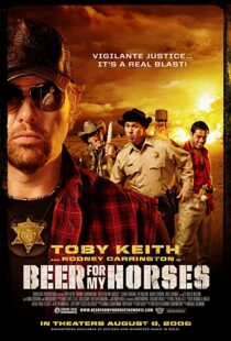 دانلود فیلم Beer for My Horses 2008106412-1228205966