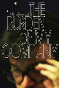 دانلود فیلم The Burden of My Company 2015109630-1913004925