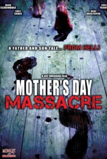 دانلود فیلم Mother’s Day Massacre 2007110235-386545381