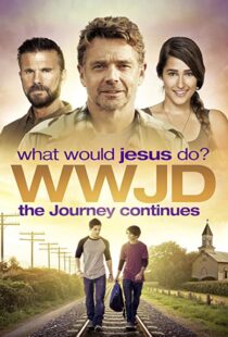 دانلود فیلم WWJD What Would Jesus Do? The Journey Continues 2015104087-2035116360