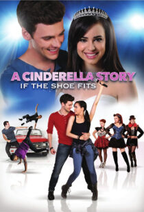 دانلود فیلم A Cinderella Story: If the Shoe Fits 2016110104-1499114762