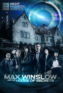 دانلود فیلم Max Winslow and the House of Secrets 2019102500-18095821