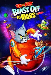 دانلود انیمیشن Tom and Jerry Blast Off to Mars! 2005106040-804712757