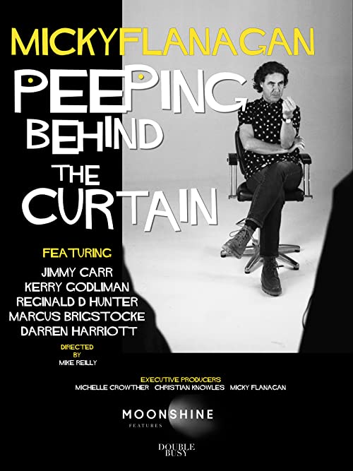 دانلود مستند Micky Flanagan: Peeping Behind the Curtain 2020