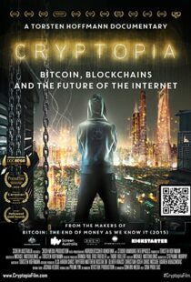 دانلود مستند Cryptopia: Bitcoin, Blockchains and the Future of the Internet 2020106368-408425340