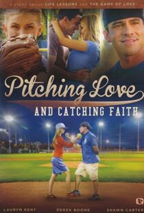 دانلود فیلم Pitching Love and Catching Faith 2015104511-693014948