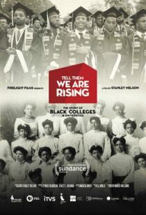 دانلود مستند Tell Them We Are Rising: The Story of Black Colleges and Universities 2017101625-764348283