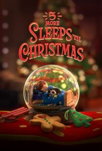 دانلود انیمیشن 5 More Sleeps ’til Christmas 2021109095-848450137