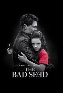 دانلود فیلم The Bad Seed 2018105189-504006491