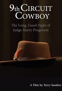 دانلود مستند 9th Circuit Cowboy: The Long, Good Fight of Judge Harry Pregerson 2021101202-2115497685