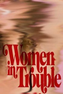 دانلود فیلم Women in Trouble 2009109391-1927704413